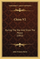 China V2: During The War And Since The Peace 1165383276 Book Cover