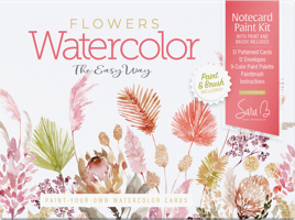 Watercolor the Easy Way Paint-Your-Own Watercolor Cards Flowers: Notecard Paint Kit with Paint and Brush Included (Watercolor the Easy Way, 3) 0764369539 Book Cover