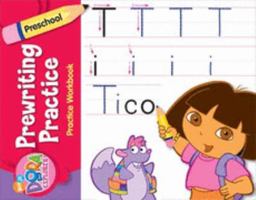 Prewriting Practice (Dora the Explorer (Learning Horizons)) 1586108883 Book Cover