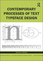 Contemporary Processes of Text Typeface Design 0367247186 Book Cover