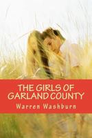 The Girls of Garland County 1517628547 Book Cover