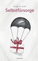 Briefe an mich: Selbstfürsorge (German Edition) 3695730811 Book Cover