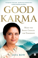 GOOD KARMA: Make the Right Choices for Tomorrow 939035191X Book Cover