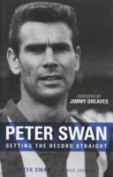 Peter Swan: Setting the Record Straight 0752444379 Book Cover
