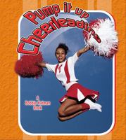 Pump It Up Cheerleading 0778731499 Book Cover