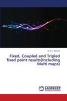 Fixed, Coupled and Tripled fixed point results 6139822726 Book Cover