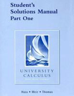 University Calculus Student's Solutions Manual Part One 0321388496 Book Cover