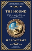 The Hound: A Haunting Lovecraftian Horror Tale - Forbidden Relics and Supernatural Terror (Library of Alexandria) 1806290251 Book Cover