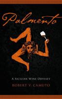 Palmento: A Sicilian Wine Odyssey 0803239955 Book Cover