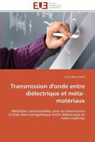 Transmission D'Onde Entre Dia(c)Lectrique Et Ma(c)Ta-Mata(c)Riaux 3841783074 Book Cover