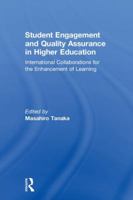 Student Engagement and Quality Assurance in Higher Education: International Collaborations for the Enhancement of Learning 0367132834 Book Cover