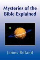 Mysteries of the Bible Explained 1436340063 Book Cover