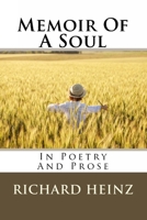 Memoir Of A Soul In Poetry And Prose 0578665905 Book Cover