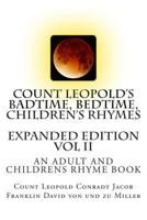 Count Leopold's Badtime, Bedtime, Children's Rhymes Vol II: A Collection of Children's Rhymes With Anti-Bullying Themes 1502585138 Book Cover