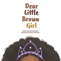 Dear Little Brown Girl B0FD2S5NXX Book Cover