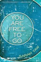 You Are Free to Go 1938126211 Book Cover