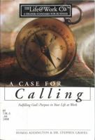 A Case for Calling (Life@work (Broadman & Holman)) 0805401857 Book Cover