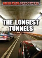 The Longest Tunnels 0836883659 Book Cover