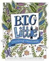 Big and Little Coloring Devotional 1462749763 Book Cover