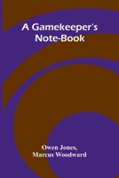 A Gamekeeper's Note-book 9369877622 Book Cover