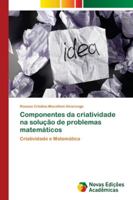 Componentes da criatividade na solução de problemas matemáticos 6202176709 Book Cover