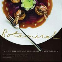 Botanical: Inside the Iconic Brasserie 1740663942 Book Cover
