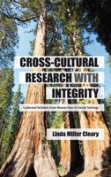 Cross-Cultural Research with Integrity: Collected Wisdom from Researchers in Social Settings 1349442631 Book Cover