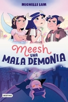 Meesh. Una Mala Demonia (Infantil y Juvenil) 6073900821 Book Cover