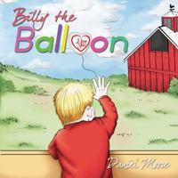 Billy the Balloon 1595557881 Book Cover