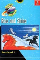 Rise and Shine: Pre Level 1 : Dreams from God/Bride Away/Be Glad/Up and Down/The Girls Watch (Gemmen, Heather. Rocket Readers. Rise and Shine.) 0781439825 Book Cover