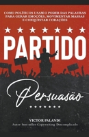 Partido Persuasão (Portuguese Edition) B0CTBXDC3Q Book Cover