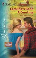 Carolina's Gone A Courting: The Brubaker Brides (Silhouette Romance) 0373197349 Book Cover