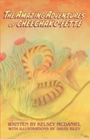 The Amazing Adventures of Cheechako-Fette 1733787313 Book Cover
