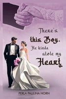 There’s This Boy He Kinda Stole My Heart B0DSJL1BW8 Book Cover