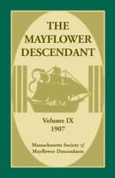 The Mayflower Descendant, Volume 9, 1907 0788448641 Book Cover