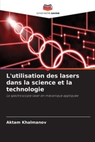 L'utilisation des lasers dans la science et la technologie (French Edition) 6630165632 Book Cover