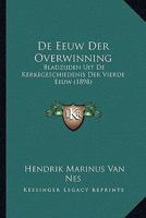 De Eeuw Der Overwinning: Bladzijden Uit De Kerkegeschiedenis Der Vierde Eeuw (1898) 1160387796 Book Cover
