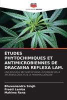 Études Phytochimiques Et Antimicrobiennes de Dracaena Reflexa Lam. (French Edition) 6209334075 Book Cover