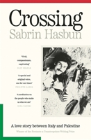 Footnote Press Ltd Crossing A love story between Italy and Palestine. 180444152X Book Cover