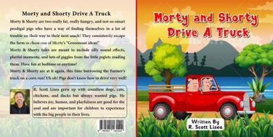 Morty And Shorty Drive A Truck (Morty & Shorty) 0991165543 Book Cover