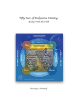 Fifty Years of Biodynamic Farming: Essays From the Field: Essays from the Field B0C1S9MJSP Book Cover