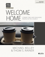 Welcome Home: Connecting and Engaging People in the Church 1535918039 Book Cover