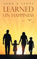 Learned Un Happiness 1982295422 Book Cover