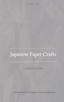 Japanese Paper Crafts 3384801733 Book Cover