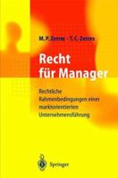 Recht Fur Manager: Rechtliche Rahmenbedingungen Einer Marktorientierten Unternehmensfuhrung 3642637701 Book Cover