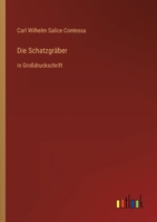Die Schatzgräber (German Edition) 3842404220 Book Cover