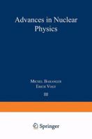 Advances in Nuclear Physics: Volume 3 1475790201 Book Cover