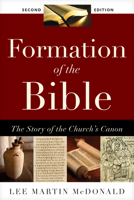Formation of the Bible: The Story of the Church's Canon, Second Edition 1496484843 Book Cover