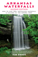 Arkansas Waterfalls Guidebook 1882906489 Book Cover
