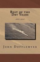Best of the Dry Years: 2012-2016 1883081084 Book Cover